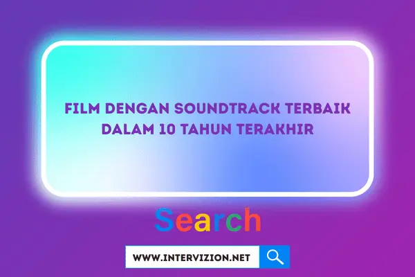 10 Film dengan Soundtrack Terbaik dalam 10 Tahun Terakhir (2016-2025)
